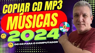 COMO COPIAR CD EM MP3 PARA O COMPUTADOR OU PENDRIVE SIMPLES FÁCIL E RÁPIDO [upl. by Gaul275]