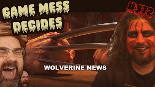 IS WOLVERINE IN TROUBLE  Game Mess Decides 372 [upl. by Subocaj]