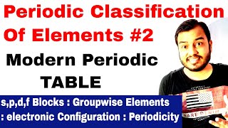 Class 11 chap 3  Periodic Table 02  Modern Periodic Table  Periodic Classification Of Elements [upl. by Cassady]