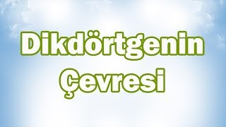 DİKDÖRTGENİN ÇEVRESİ Konu Anlatımı  5 Sınıf Matematik [upl. by Alien]