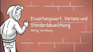 Stetige Verteilung  Erwartungswert Varianz und Standardabweichung [upl. by Erl]