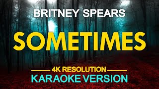 Sometimes Karaoke  Britney Spears [upl. by Dash912]