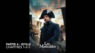 Livre audio  Les Misérables  Partie 4 Idylle  Chapitres 123 [upl. by Latsyc]