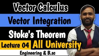 VECTOR CALCULUS  Vector Integration  Stokes Theorem  Lecture 04  PRADEEP GIRI SIR [upl. by Ainirtac]