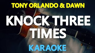 KNOCK THREE TIMES  Tony Orlando amp Dawn KARAOKE Version [upl. by Sandler]