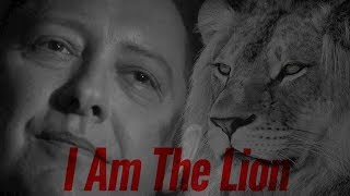 The Blacklist  Raymond Reddington  I Am The Lion [upl. by Llemaj]