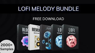 Cymatics  Lofi Melody Bundle  100 Royalty Free  Free sample Pack [upl. by Knut217]