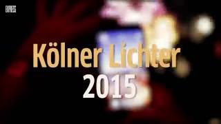 So schön war Kölner Lichter 2015 [upl. by Ellerihs366]