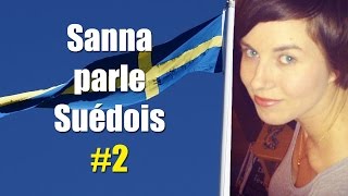 Sanna Parle Suédois 2 [upl. by Hedges732]