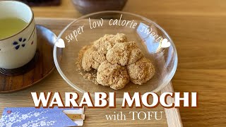 How to make WARABI MOCHI with TOFU  Super low calorie sweet  Japanese Mum Cooking [upl. by Auj895]