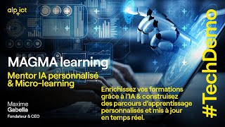 Replay TechDemo x MAGMA Learning  Mentor IA personnalisé amp Microlearning [upl. by Shanie]