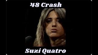 48 Crash tradução Suzi Quatro [upl. by Wiltsey]