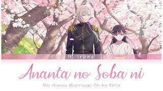 My Happy Marriage  Opening  Anata no Soba ni by Riria Full Version with Lyrics [upl. by Owain827]