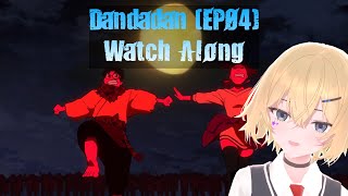 This show cant be stopped  Dandadan EP04 Watch Along [upl. by Bodi]