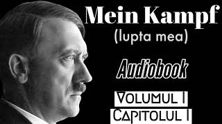 Mein Kampf  V1C1  Audiobook  “Casa Parinteasca” [upl. by Melbourne16]