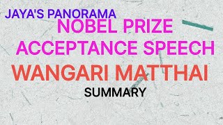 NOBEL PRIZE ACCEPTANCE SPEECH BY WANGARI MATTHAI  SUMMARY [upl. by Blane]