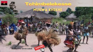 Tchimbelekesse  Mukwa Khekhe Sassa Tchokwe Video [upl. by Av]