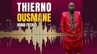 Thierno Ousmane  Habib fatako  2023 [upl. by Milka]