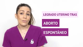 ¿Siempre se realiza un legrado tras un aborto espontáneo [upl. by Nylaret]