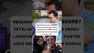 Ternyata Rekening Agus Cuma 200rb Berkat Densu dapet 1M lebih denysumargo closethedoor podcast [upl. by Norward]