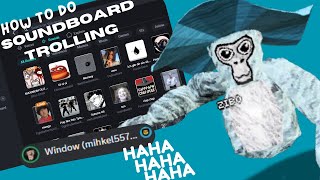 HOW TO DO SOUNDBOARD TROLLING tutorial [upl. by Flatto]