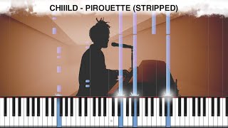 Chiiild  Pirouette StrippedPiano Tutorial [upl. by Arrim]