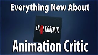 Everything New About Animation Critic [upl. by Lindley852]