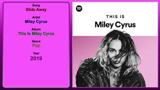 Slide Away  Miley Cyrus 2019 [upl. by Wales]