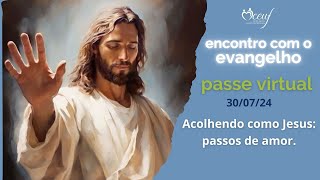 Acolhendo como Jesus passos de amor30724 [upl. by Norved]