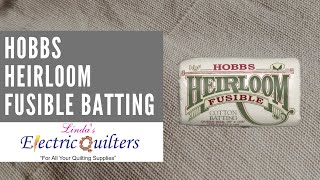 How to use Hobbs Heirloom Fusible Batting [upl. by Atneciv]