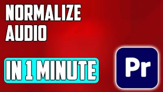How to Normalize Audio in Premiere Pro  Premiere Pro Tutorial [upl. by Hanna]
