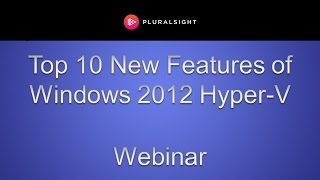 Top 10 New Features of Windows 2012 HyperV [upl. by Alleuqram]