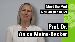 Meet the Prof Neu an der BUW  Prof Dr Anica MeinsBecker [upl. by Ojadnama]