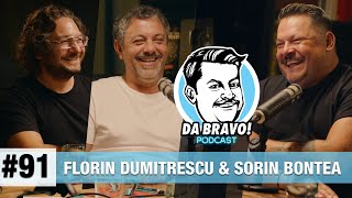 DA BRAVO Podcast 91 cu Florin Dumitrescu si Sorin Bontea [upl. by Renae382]