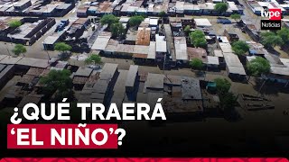 Fenómeno El Niño ¿cómo afectará al Perú y el mundo [upl. by Dallas54]