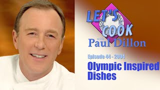 Lets Cook with Paul Dillon episode 44 Olympic Inspired Dishes 2004 [upl. by Ecnerrat]