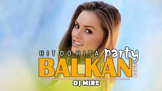 BALKAN PARTY MIX MUZIKE 2024 HIT DO HITA NARODNA MUZIKA BY KING MIREFOLK MIX [upl. by Daegal]