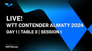 LIVE  T3  Day 1  WTT Contender Almaty 2024  Session 1 [upl. by Nanette127]