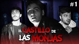 El Castillo Paranormal de Las Monjas  Atrapados en el Más Allá 1 [upl. by Ellenej]