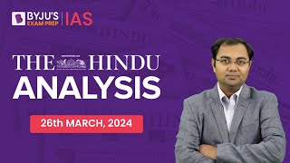 The Hindu Newspaper Analysis  26th March 2024  Current Affairs Today  UPSC Editorial Analysis [upl. by Llehcnom]