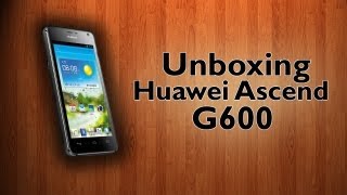 Unboxing  Huawei Ascend G600 [upl. by Mateya]