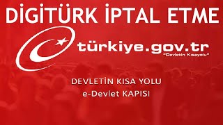 EDevlet Digitürk İptal Etme [upl. by Adnov846]