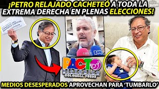 ¡PETRO RELAJADO CACHETEÓ A TODA LA EXTREMA DERECHA EN PLENAS ELECCIONES MEDIOS DESESPERADOS ATACAN [upl. by Cherian]