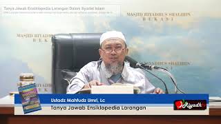 Ustadz Mahfudz Umri Lc حَفِظَهُ اللهُ  Ensiklopedi Larangan [upl. by Nellir]