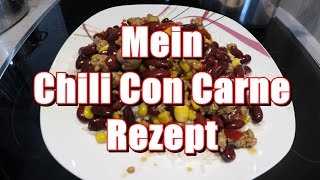 Mein Chili Con Carne Rezept Vorsicht scharf [upl. by Pappas9]