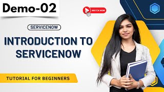 ServiceNow Demo 02  Introduction To ServiceNow  Tutorial for Beginners [upl. by Samara]