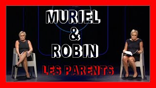 Muriel amp Robin  Les parents [upl. by Reddin]