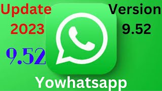 Yowhatsapp 952  Yowhatsapp update 2023  How to update yowhatsapp  Yowhatsapp download kaise kare [upl. by Laehcor80]