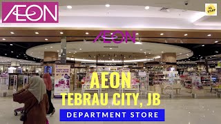 Store Tour 2023  AEON Tebrau City Store Johor Bahru [upl. by Gusta]