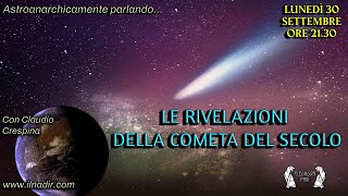 LE RIVELAZIONI DELLA COMETA DEL SECOLO [upl. by Tirrell448]